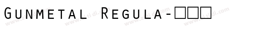 Gunmetal Regula字体转换